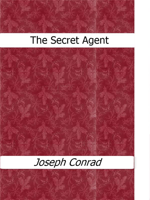 The Secret Agent Joseph Conrad Author