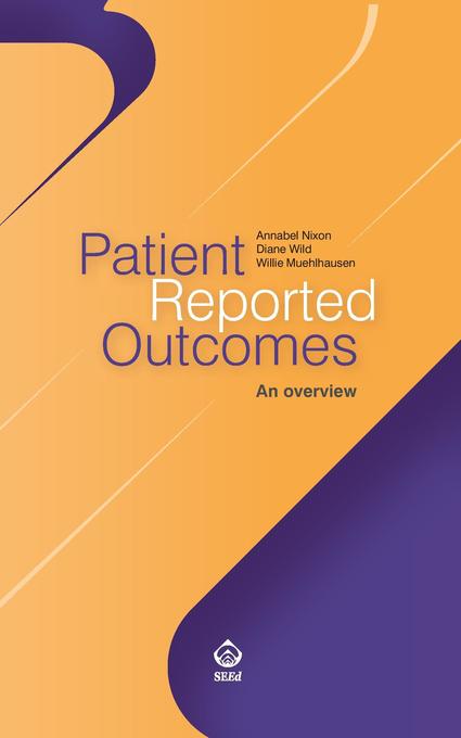 Patient Reported Outcomes: An overview