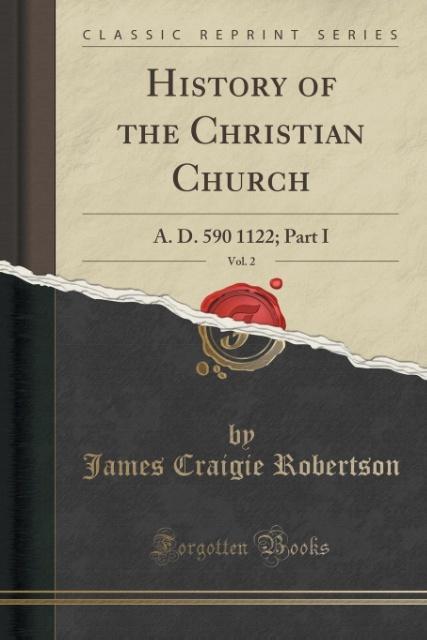History of the Christian Church, Vol. 2 als Taschenbuch von James Craigie Robertson