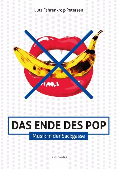 Das Ende des Pop: Musik in der Sackgasse