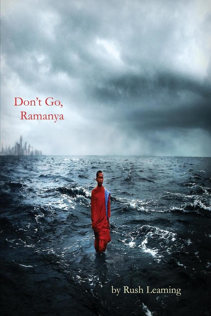Don´t Go, Ramanya als Taschenbuch von Rush Leaming - 1370034431