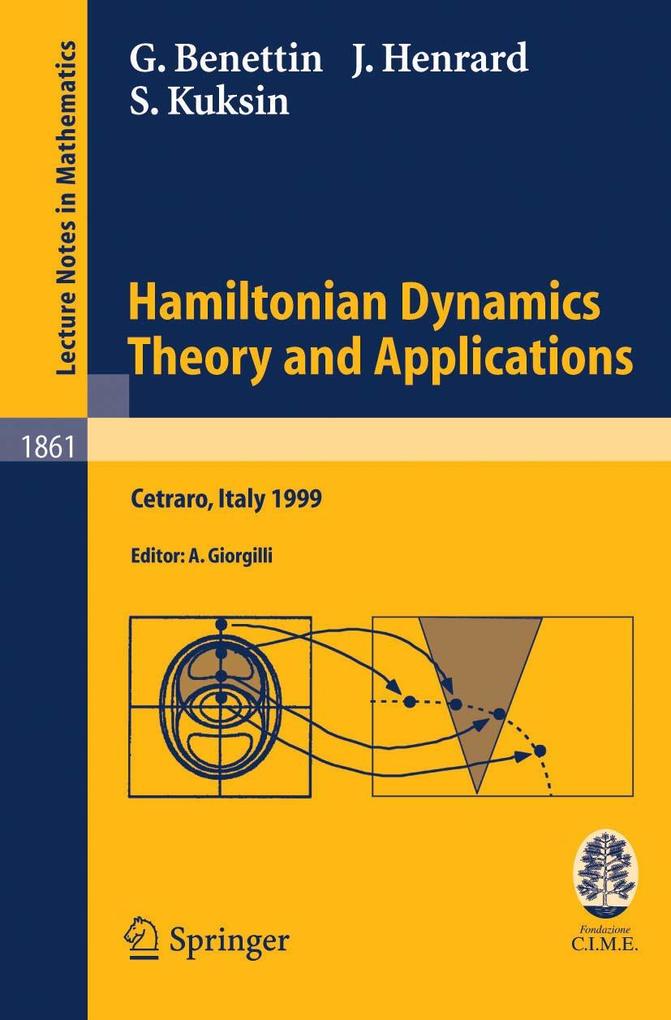 Hamiltonian Dynamics - Theory and Applications als eBook Download von Giancarlo Benettin, Jacques Henrard, Sergej B. Kuksin - Giancarlo Benettin, Jacques Henrard, Sergej B. Kuksin
