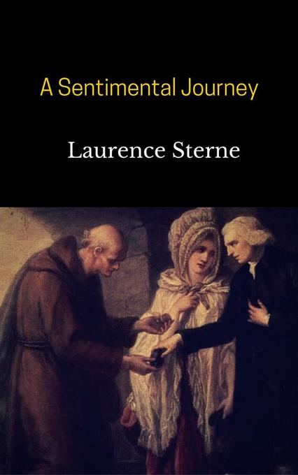 A Sentimental Journey als eBook Download von Laurence Sterne - Laurence Sterne