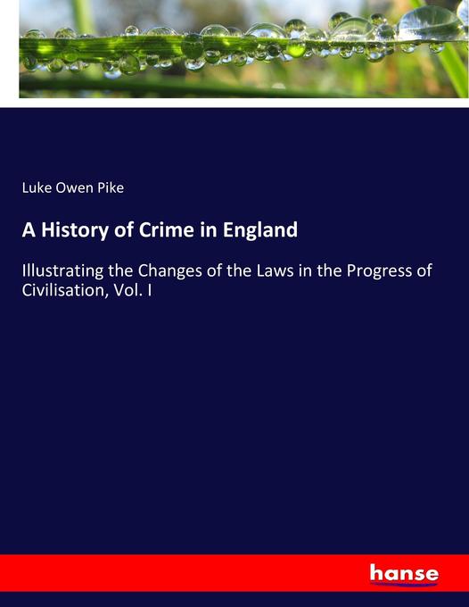 A History of Crime in England als Buch von Luke Owen Pike - Luke Owen Pike