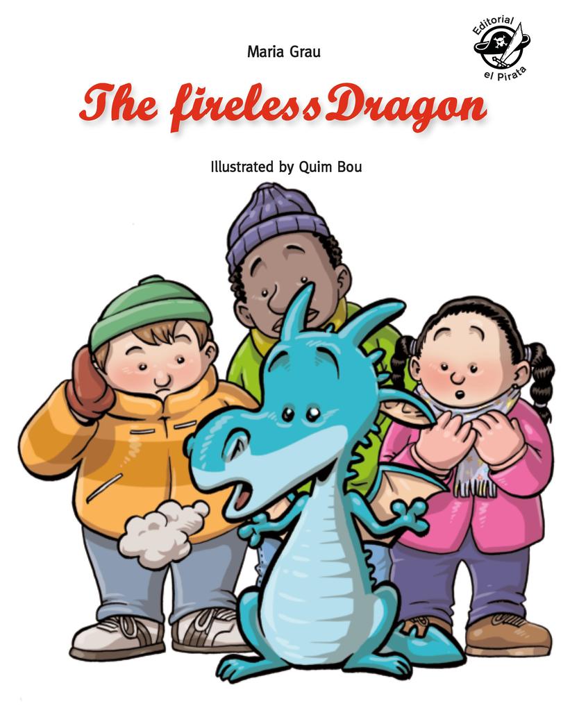 The fireless dragon als eBook Download von Maria Grau - Maria Grau
