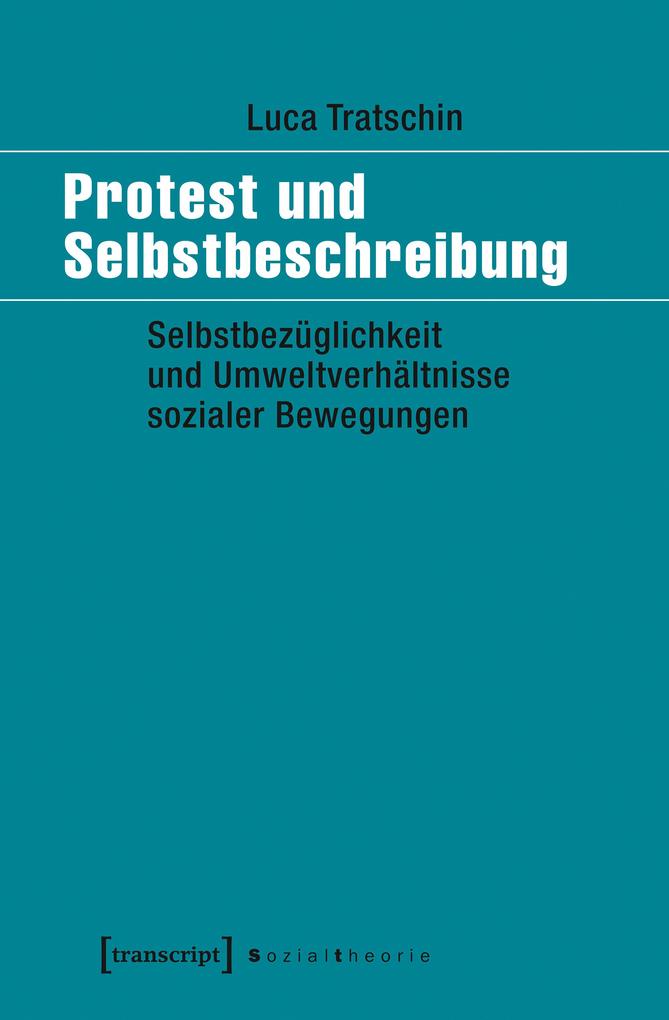 Protest und Selbstbeschreibung als eBook Download von Luca Tratschin - Luca Tratschin