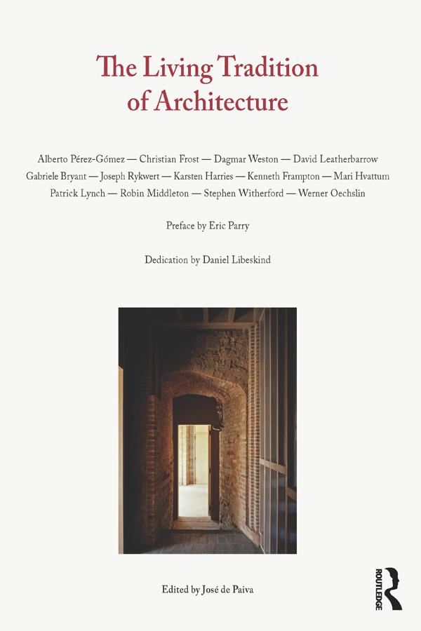 The Living Tradition of Architecture José de Paiva Editor