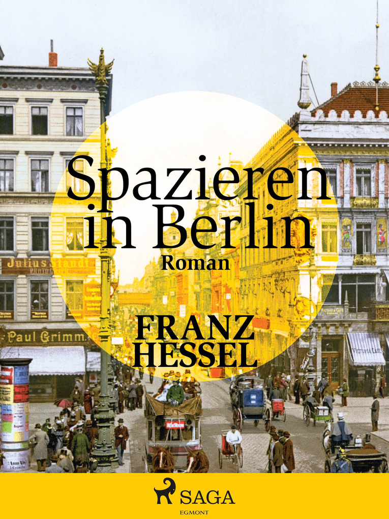 Spazieren in Berlin als eBook Download von Franz Hessel - Franz Hessel