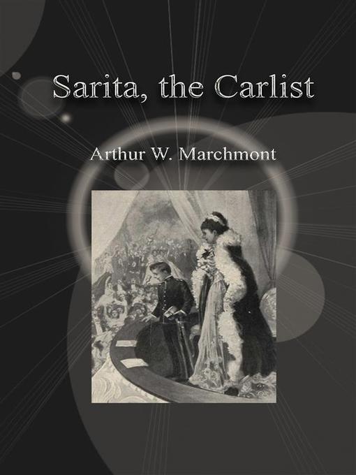 Sarita, the Carlist als eBook Download von Arthur W. Marchmont - Arthur W. Marchmont