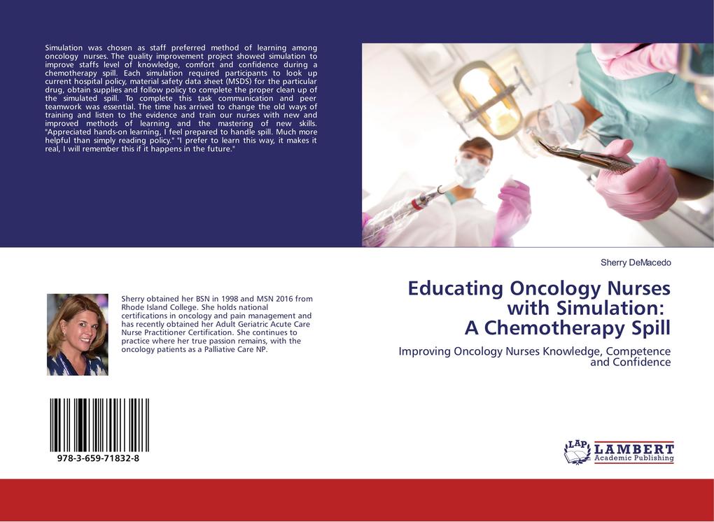 Educating Oncology Nurses with Simulation: A Chemotherapy Spill als Buch von Sherry DeMacedo