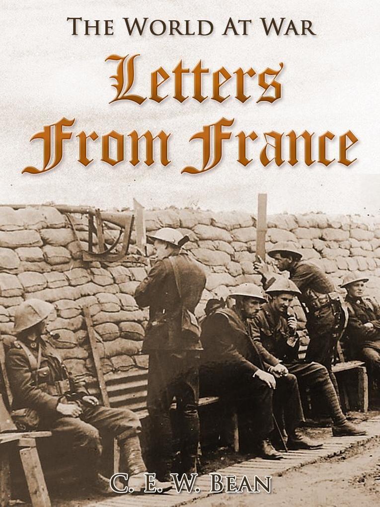 Letters from France als eBook Download von C. E. W. Bean - C. E. W. Bean