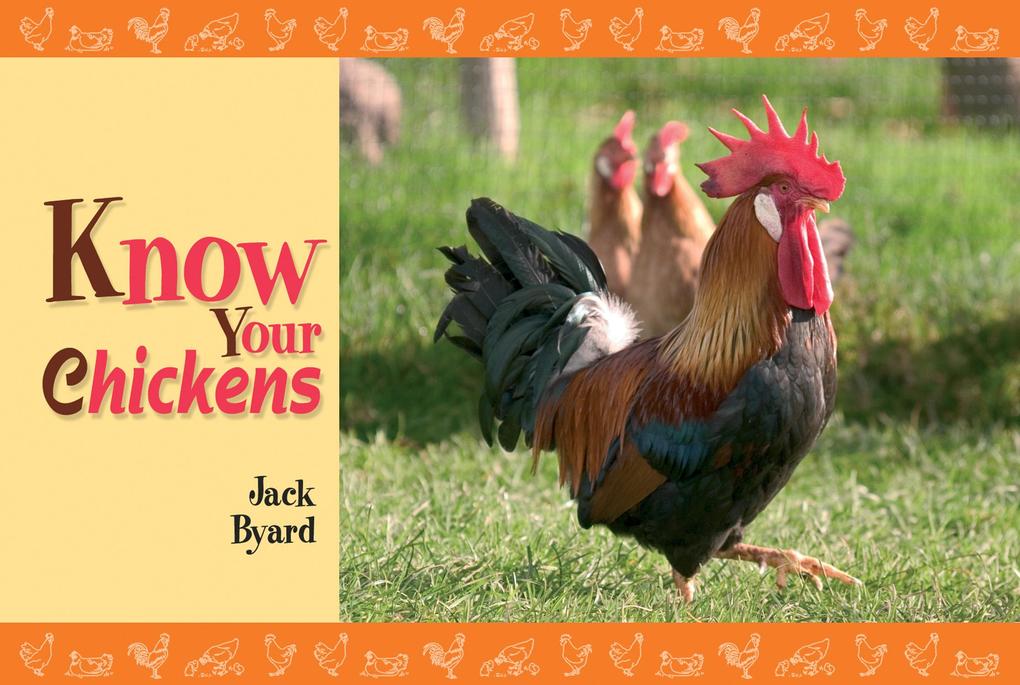 Know Your Chickens als eBook Download von Jack Byard - Jack Byard