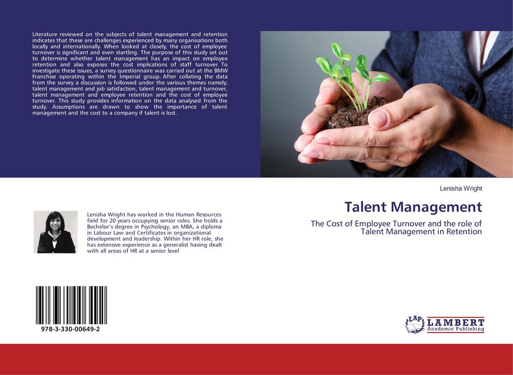 Talent Management: The Cost of Employee Turnover and the role of Talent Management in Retention