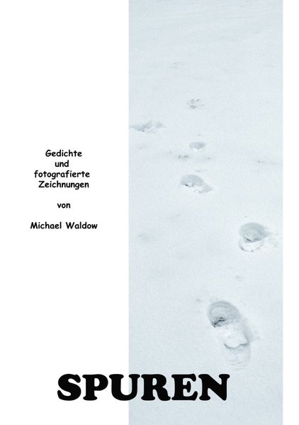 Spuren als Buch von Michael Waldow, Sandy Wohlleben
