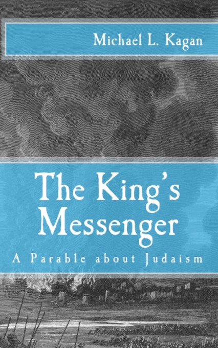 The King´s Messenger: A Parable About Judaism als eBook Download von Michael L. Kagan - Michael L. Kagan