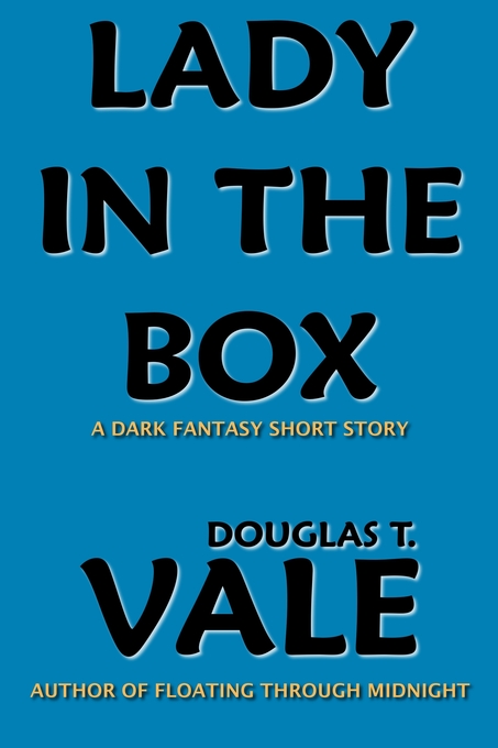 Lady In The Box als eBook Download von Douglas T. Vale - Douglas T. Vale