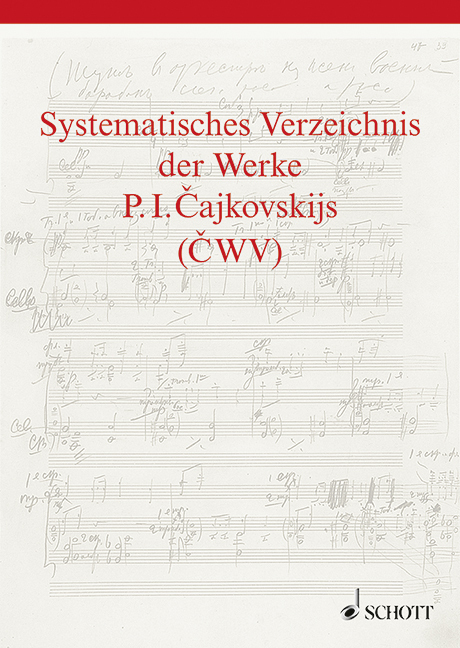 Systematisches Verzeichnis der Werke P. I. Cajkovskijs