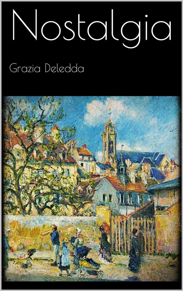 Nostalgia Grazia Deledda Author