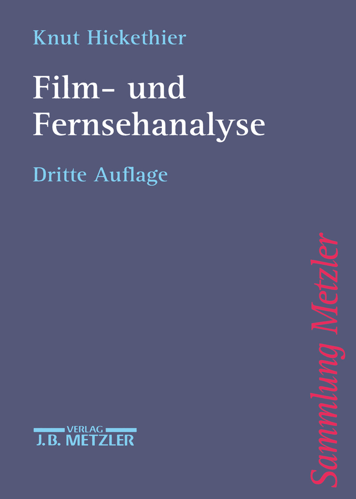 Film- und Fernsehanalyse (Sammlung Metzler)
