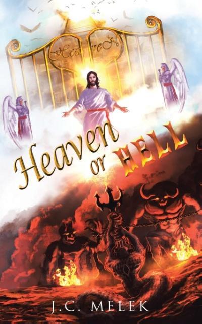 Heaven or Hell als Taschenbuch von J. C. Melek - 1512767328