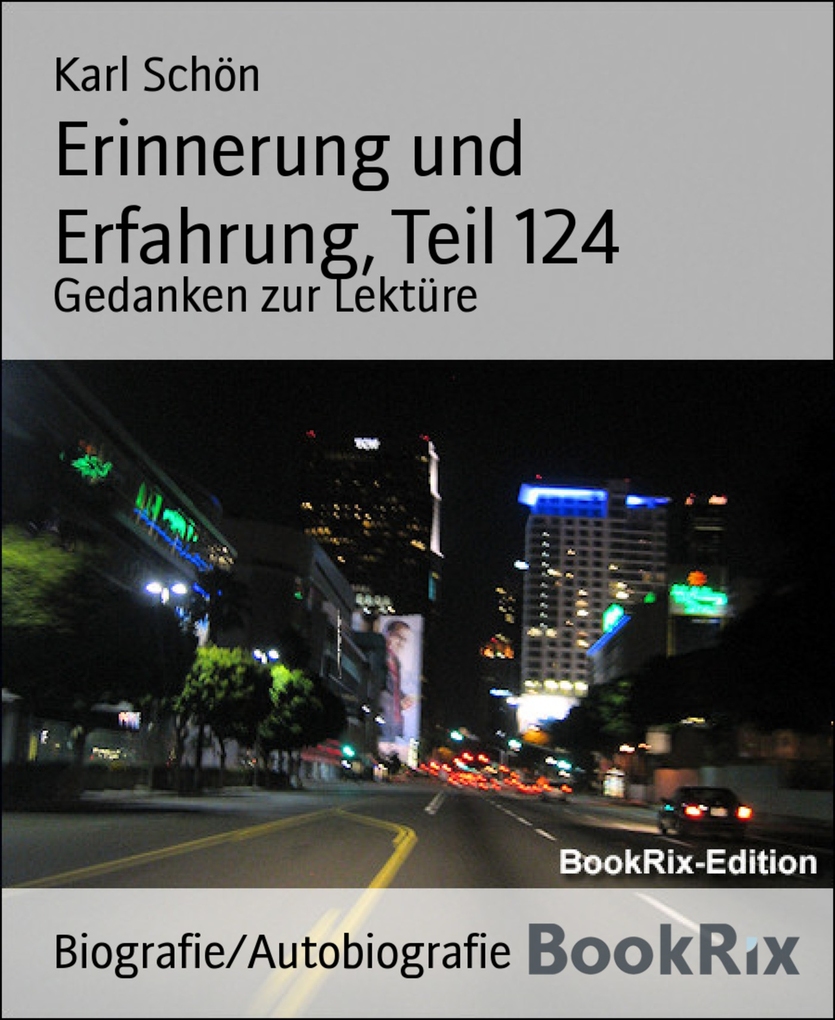 Erinnerung und Erfahrung, Teil 124 als eBook Download von Karl Schön - Karl Schön