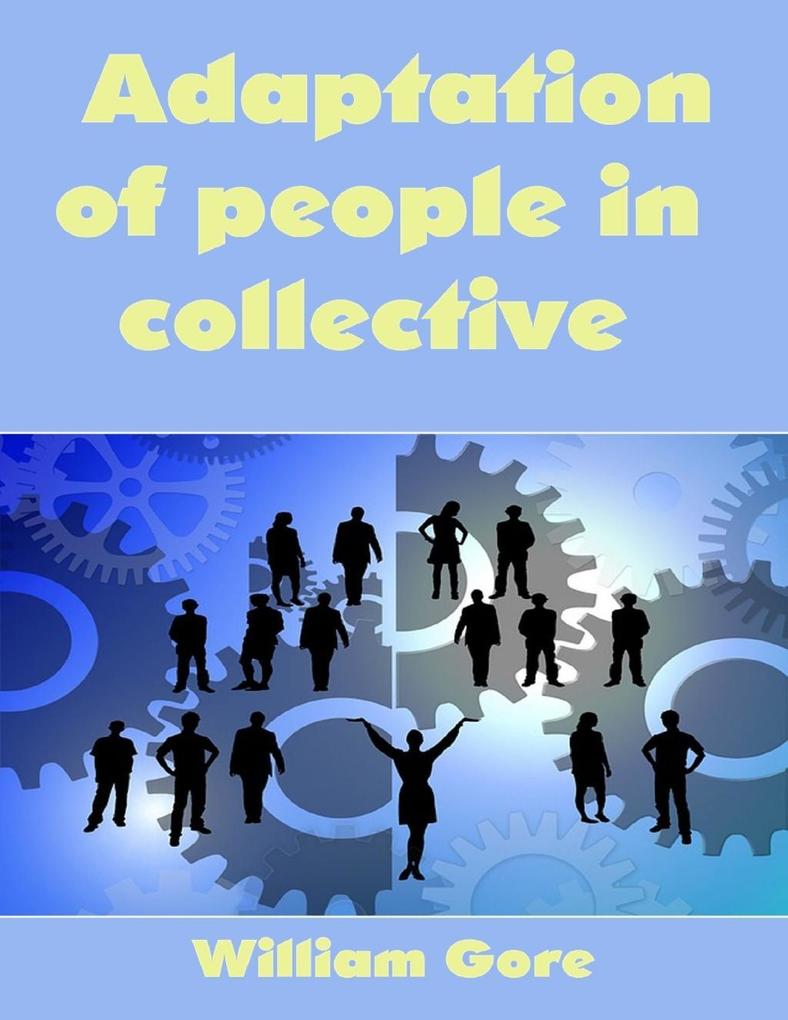 Adaptation of People in Collective als eBook Download von William Gore - William Gore