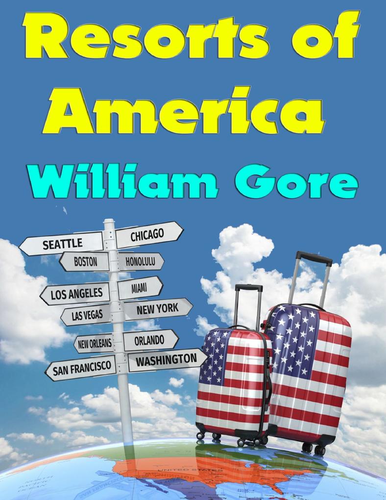 Resorts of America als eBook Download von William Gore - William Gore