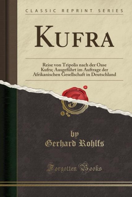 Kufra als Taschenbuch von Gerhard Rohlfs