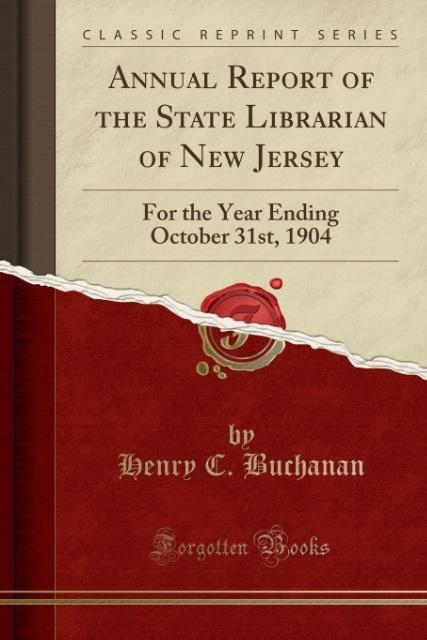 Annual Report of the State Librarian of New Jersey als Taschenbuch von Henry C. Buchanan - 0243158475