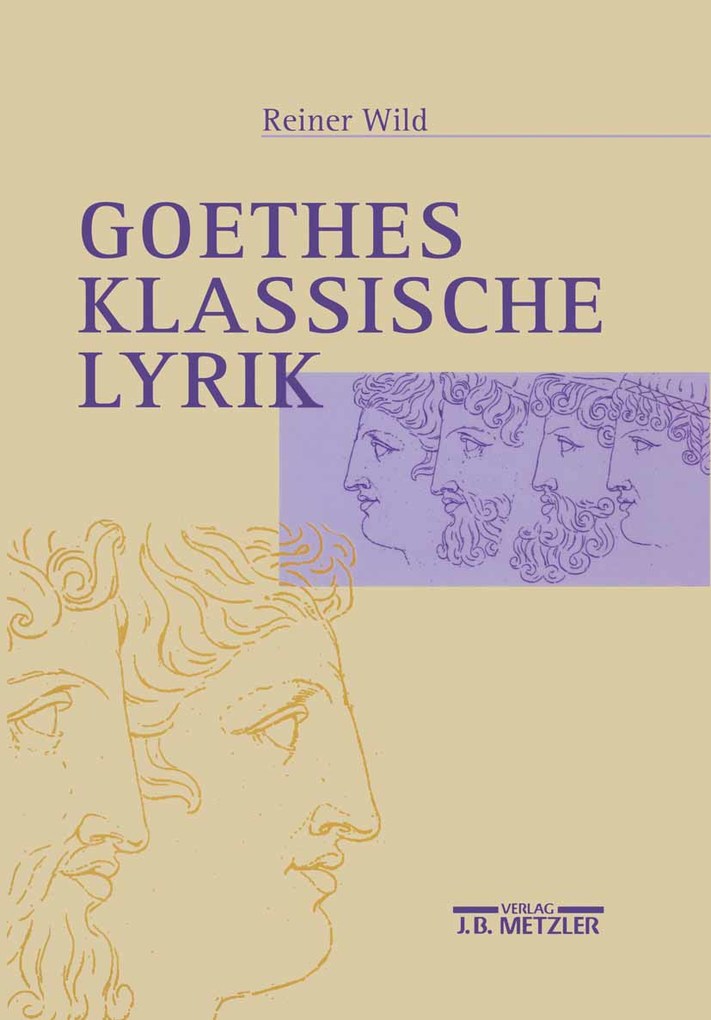 Goethes klassische Lyrik als eBook Download von Reiner Wild - Reiner Wild