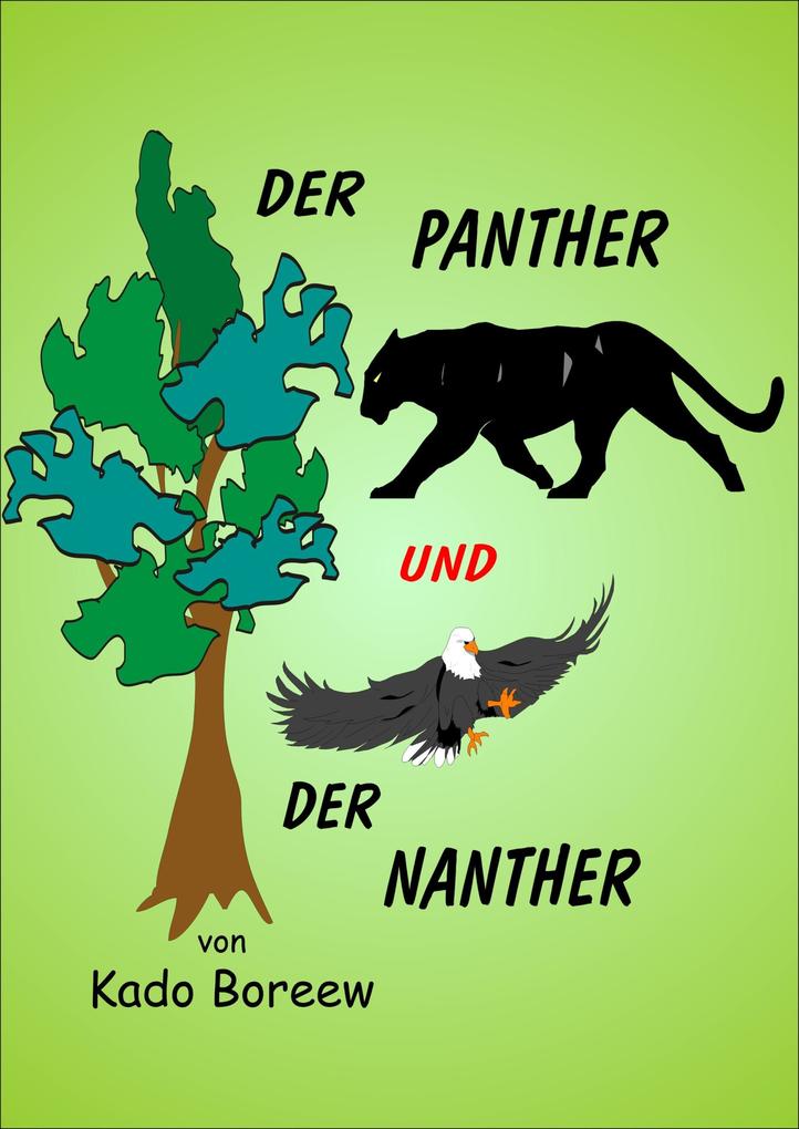 Der Panther und der Nanther Kado Boreew Author