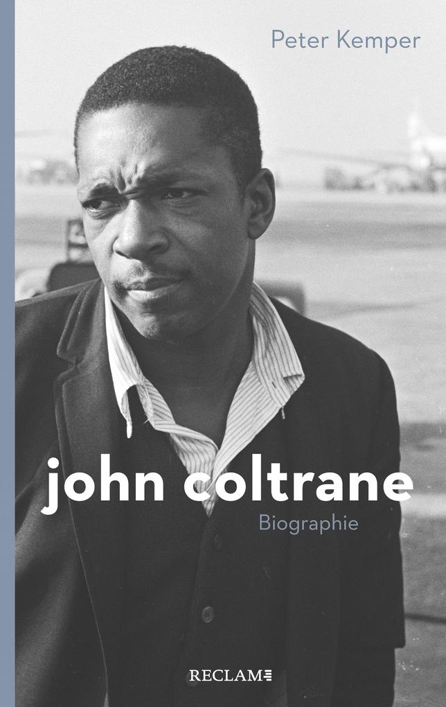 John Coltrane: Biographie Peter Kemper Author