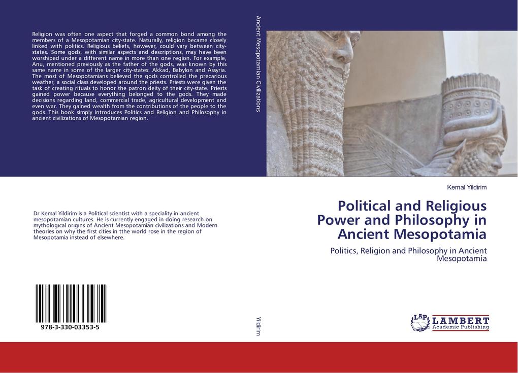 Political and Religious Power and Philosophy in Ancient Mesopotamia als Buch von Kemal Yildirim