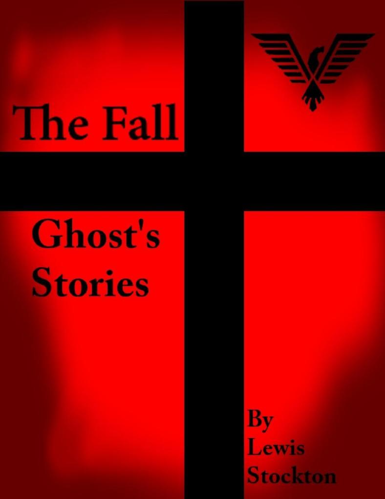 The Fall: Ghost´s Stories als eBook Download von Lewis Stockton