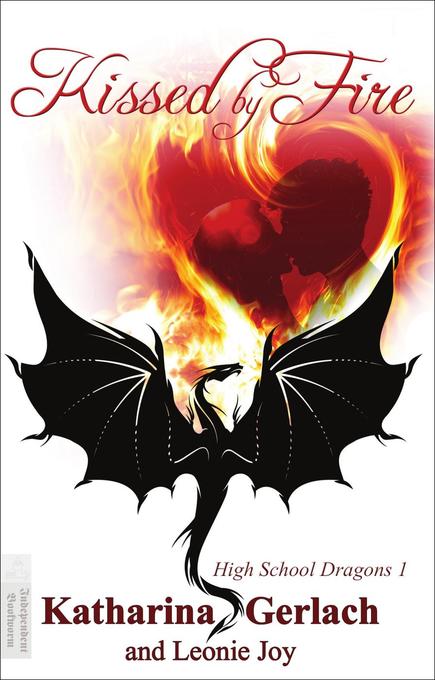 Kissed by Fire (High School Dragons) als eBook Download von Katharina Gerlach - Katharina Gerlach
