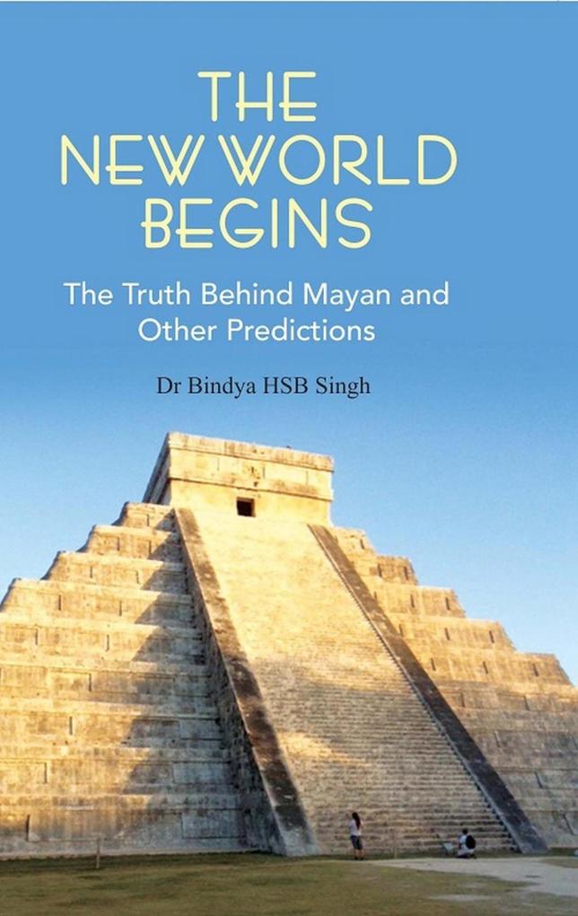 The New World Begins als eBook Download von Dr. Bindya HSB Singh - Dr. Bindya HSB Singh