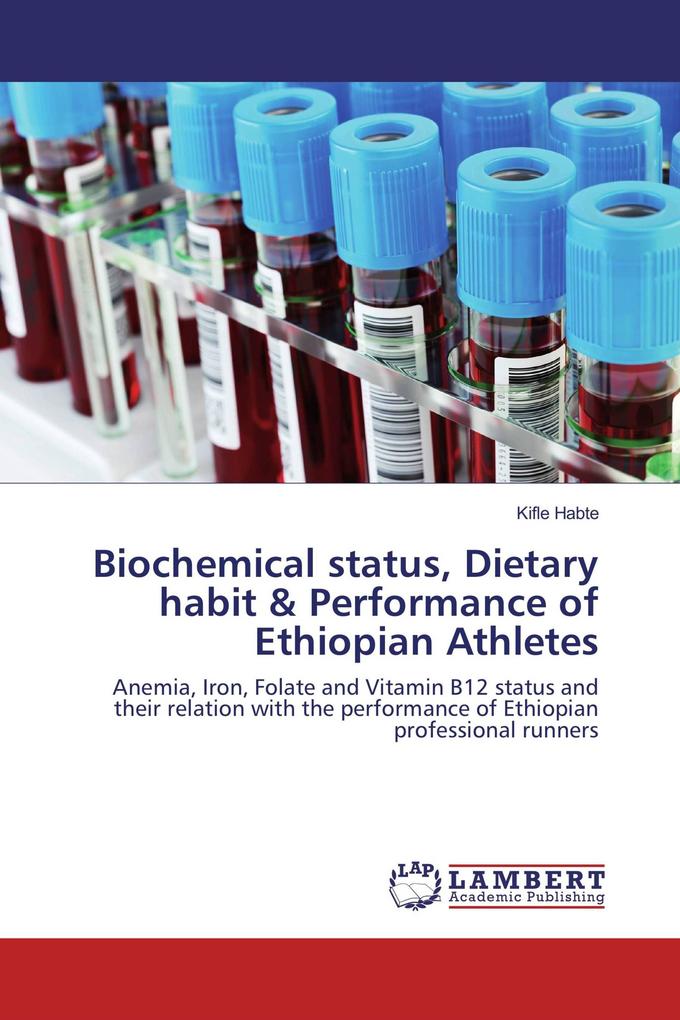 Biochemical status, Dietary habit & Performance of Ethiopian Athletes