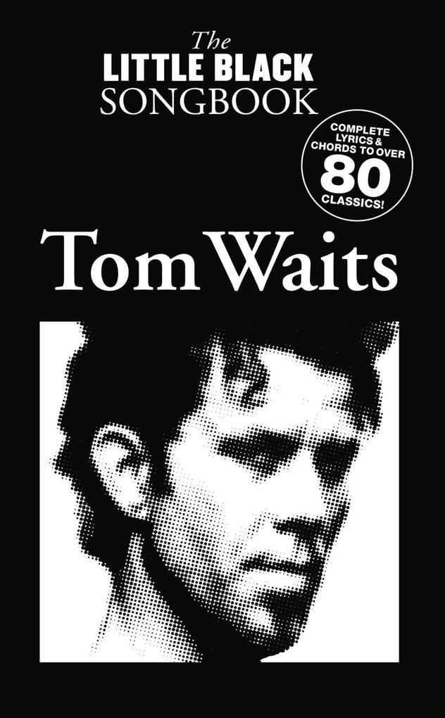 The Little Black Songbook: Tom Waits als eBook Download von Wise Publications