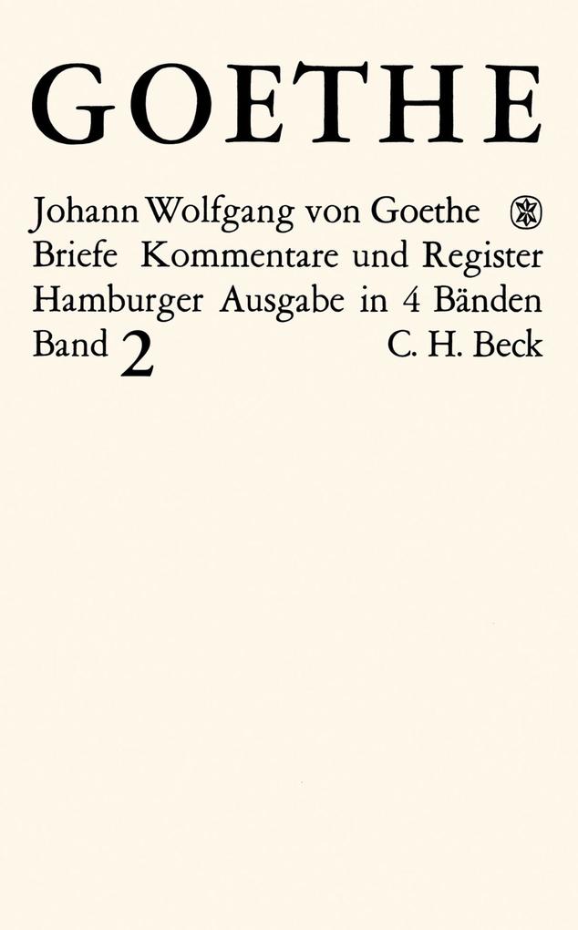Goethes Briefe und Briefe an Goethe  Bd. 2: Briefe der Jahre 1786-1805