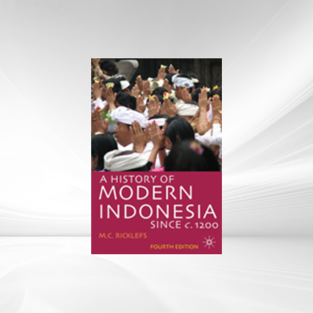 History of Modern Indonesia since c.1200 als eBook Download von M.C. Ricklefs - M.C. Ricklefs