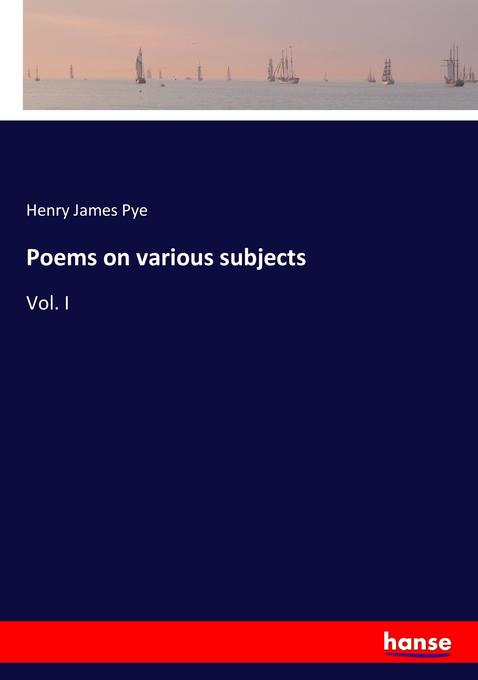Poems on various subjects als Buch von Henry James Pye