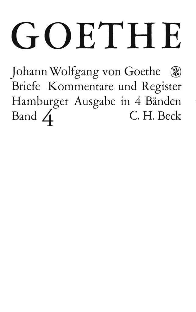 Goethes Briefe und Briefe an Goethe  Bd. 4: Briefe der Jahre 1821-1832