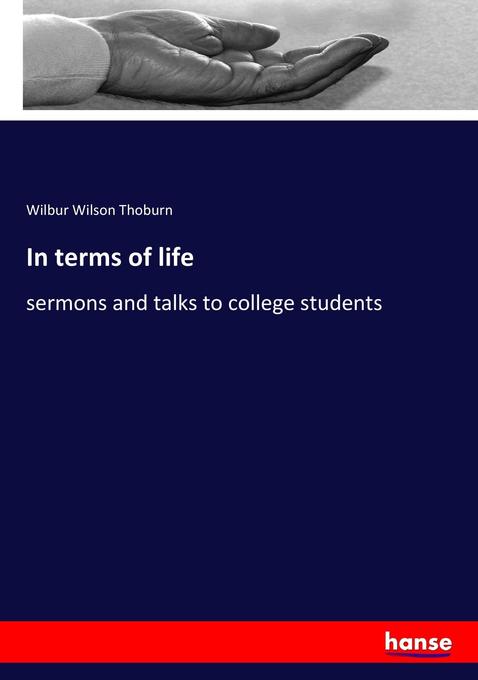 In terms of life als Buch von Wilbur Wilson Thoburn - Wilbur Wilson Thoburn