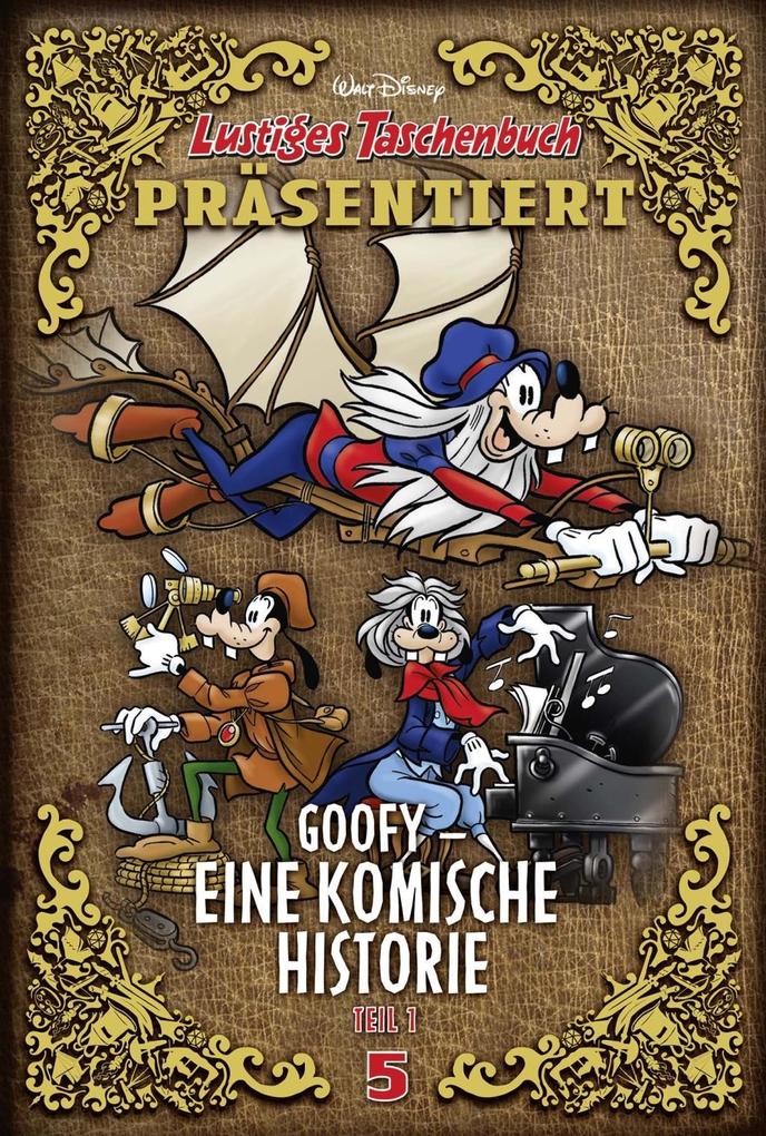 Goofy - Eine komische Historie 01: Lustiges Taschenbuch präsentiert