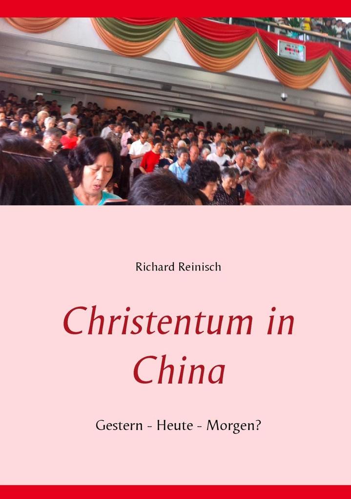 Christentum in China als eBook Download von Richard Reinisch - Richard Reinisch