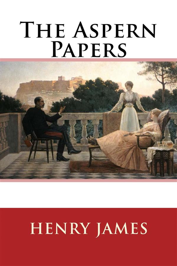 The Aspern Papers als eBook Download von Henry James - Henry James
