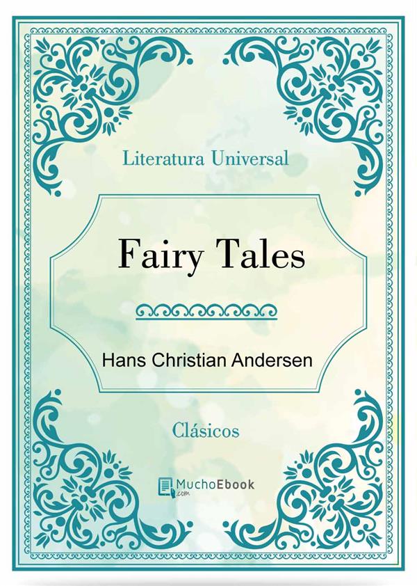 Fairy tales Hans Christian Andersen Author
