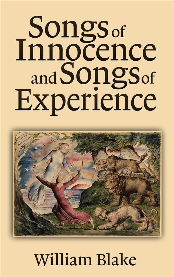 Songs of Innocence and Songs of Experience als eBook Download von William Blake - William Blake