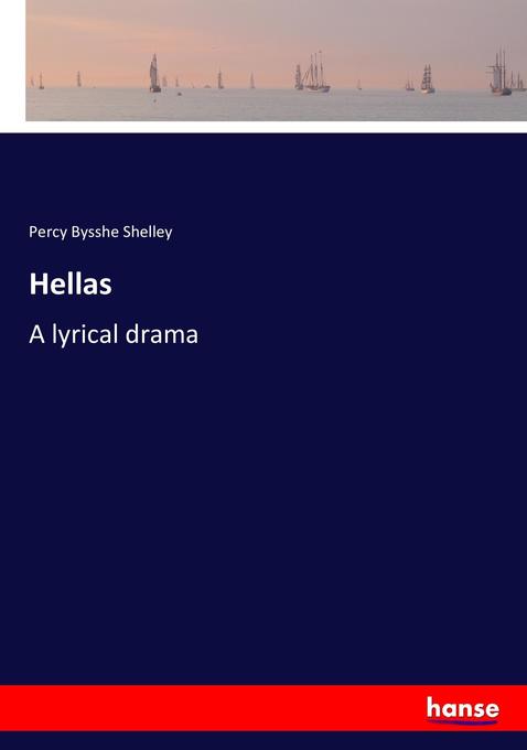 Hellas als Buch von Percy Bysshe Shelley