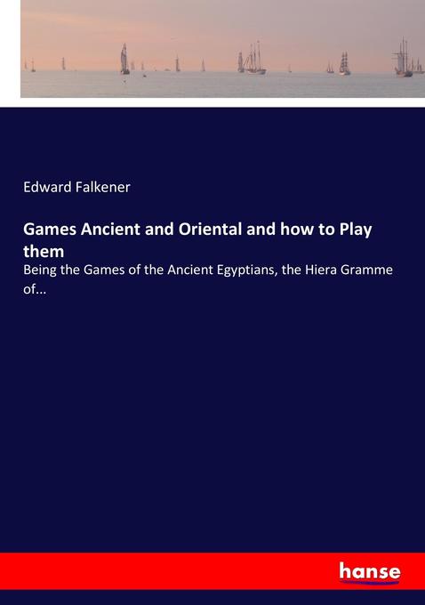 Games Ancient and Oriental and how to Play them